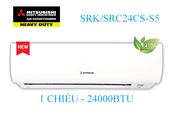 Điều hòa Mitsubishi Heavy 1 chiều 24000BTU SRK/SRC24CS-S5