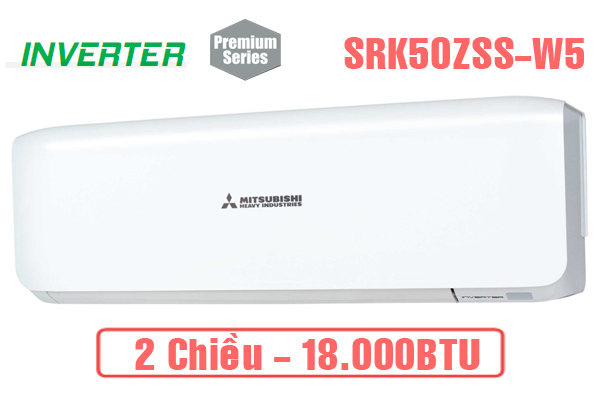 Điều hòa Mitsubishi Heavy 2 chiều 18000BTU inverter SRK50ZSS-W5